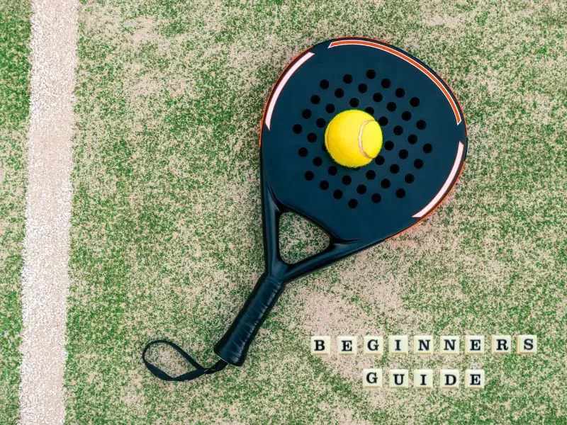 Le guide du padel pour débutants : tout pour bien démarrer